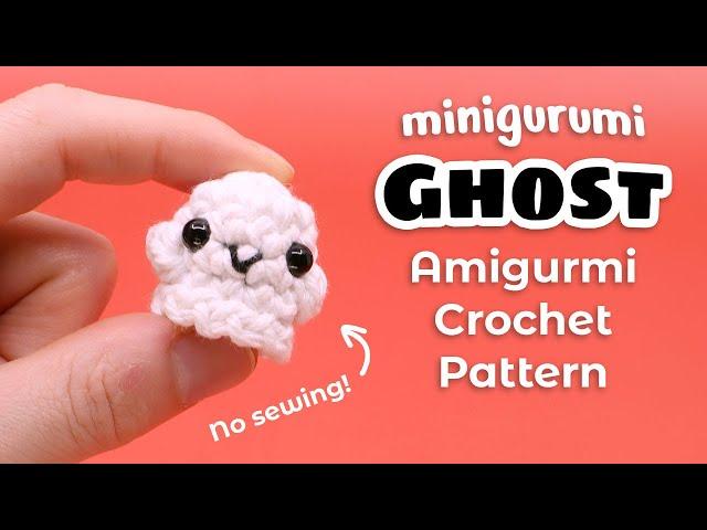 Minigurumi Ghost Crochet Pattern | Mini Amigurumi Pattern and Tutorial - NO SEWING!