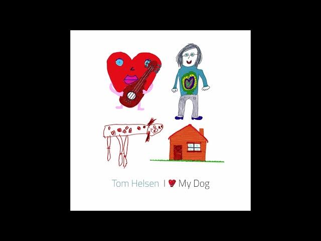 Tom Helsen - I Love My Dog