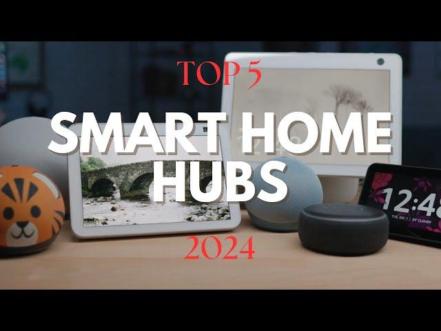 Top 5 Smart Home Hubs of 2024: The Ultimate Showdown