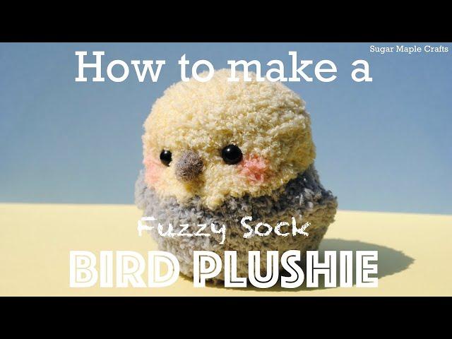 Fuzzy Sock Bird Plush Tutorial | Cute DIY/Craft