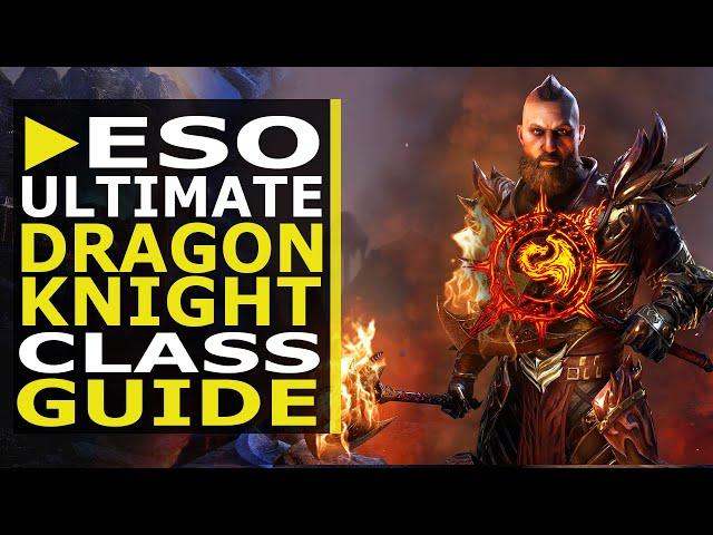 Ultimate Dragonknight Class Guide in ESO (2021) Beginner Builds & Complete Overview