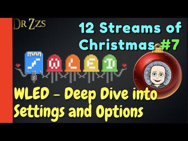 WLED Advanced Settings and Options - 12 Streams of Christmas #7