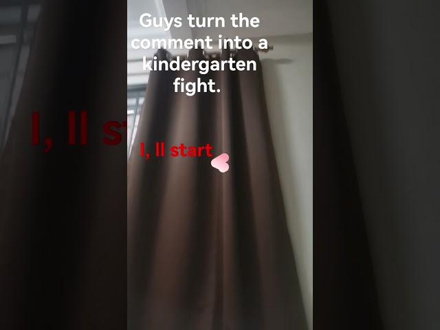 Turn the comment into a kindergarten fight