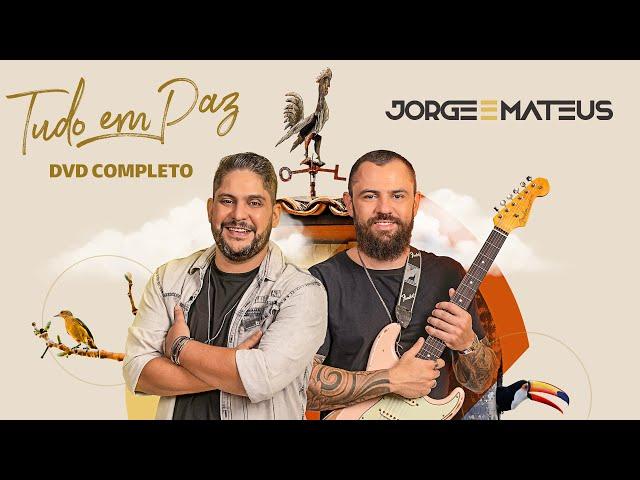 Jorge & Mateus - Tudo Em Paz - DVD Completo