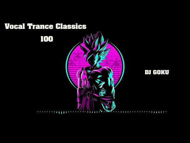 Vocal Trance Classics 100