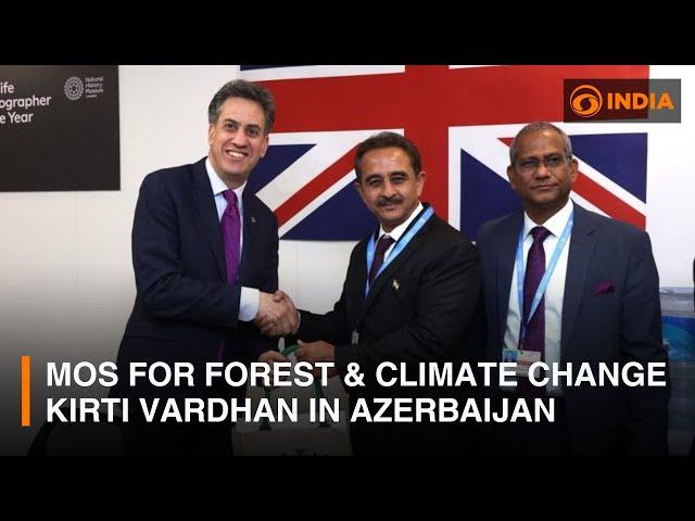 India's MoS for Forest and Climate Change Kirti Vardhan Singh in Azerbaijan