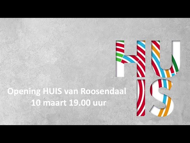 Opening HUIS van Roosendaal 10 maart 2022