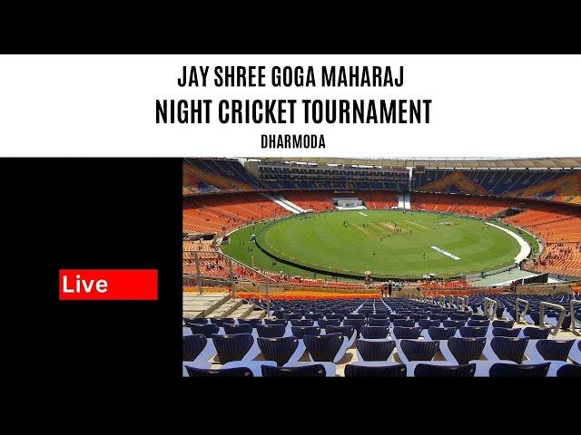 jay Goga xi Dharmoda Vs Laxmipuraxi I jay shree Goga Maharaj night cricket tournament Dharmoda