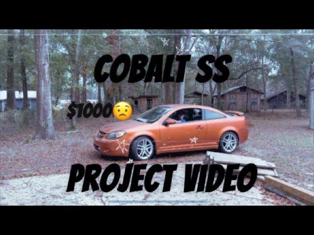 $1000 PROJECT BUILD COBALT SS (spanglish)