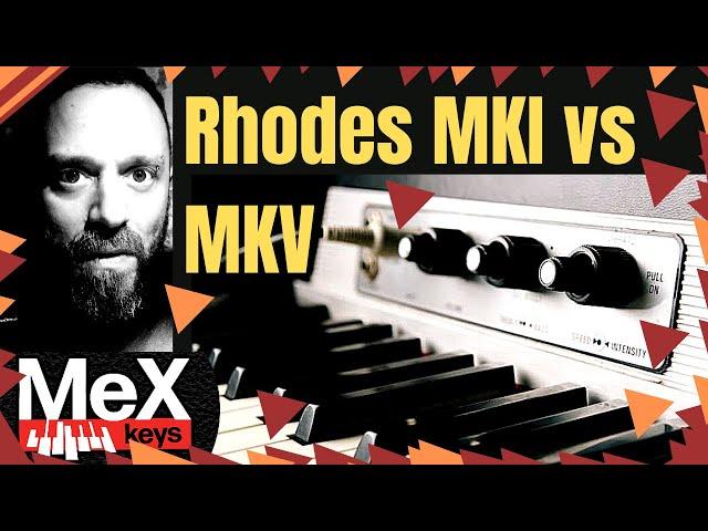 Rhodes MKI vs MKV @marcoballa by MeX (Subtitles)