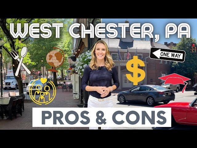 The Pros & Cons of Living in West Chester PA