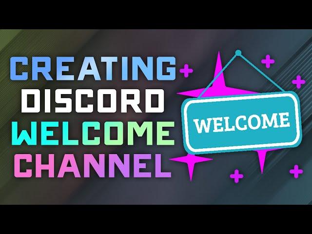 How to Create/Setup a Welcome Message Channel on Discord - Discord Landing Page Setup Guide