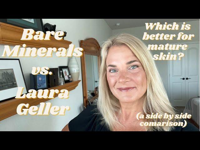 Bare Minerals vs Laura Geller Makeup | Which is better for mature skin? | a side by side comparison