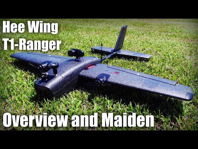 Hee Wing T1-Ranger Overview and Maiden Flight