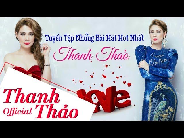 Tuyển Tập Những Bài Hát Hot Nhất Thanh Thảo