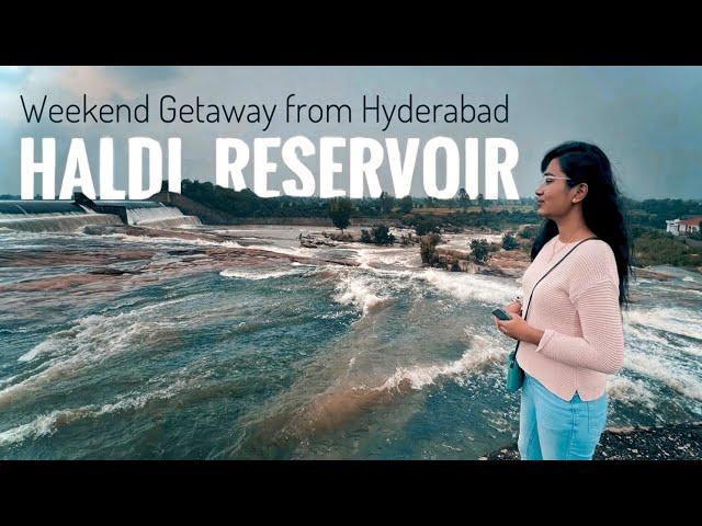 Weekend Getaway to HALDI RESERVOIR | Hidden Gem near Hyderabad in 60 kms