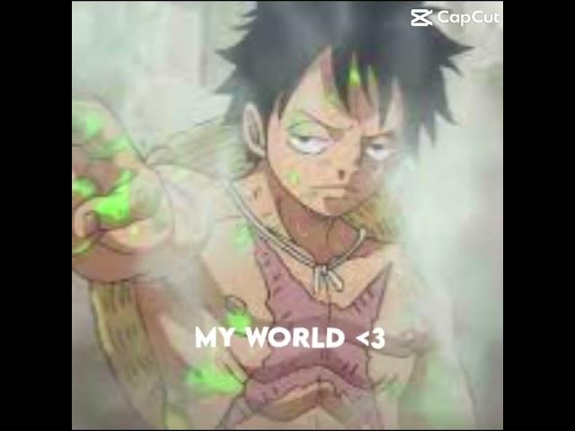 #onepiece #trend  my world versus your world