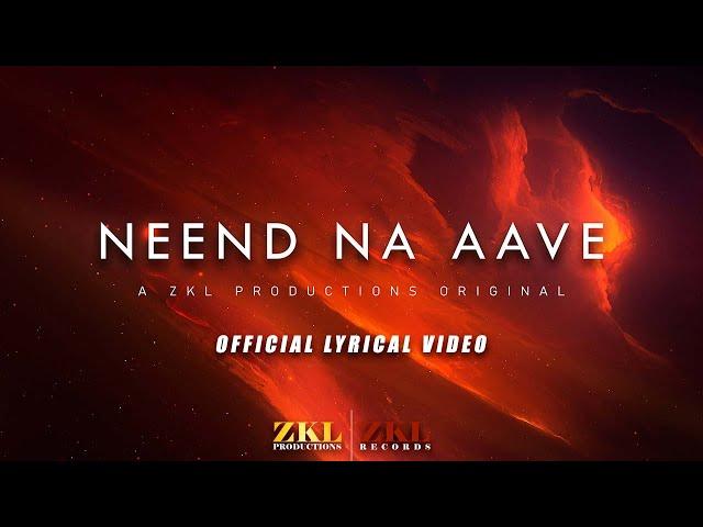 ZKL Productions - Neend Na Aave (Official Lyrical Video)