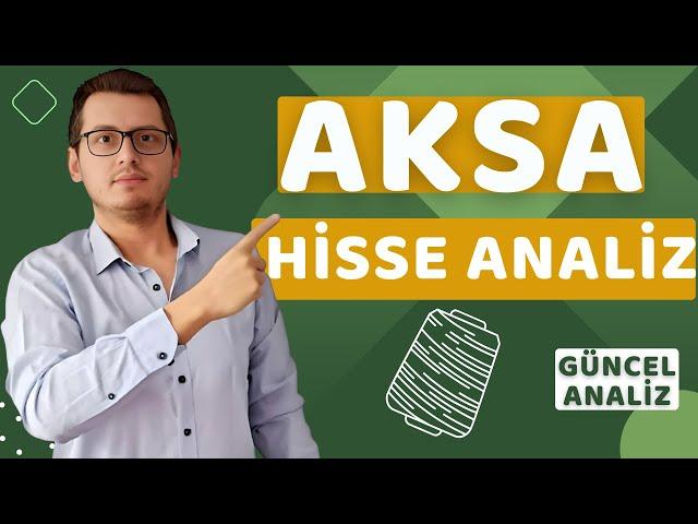 AKSA BİLANÇO ANALİZ | AKSA HİSSE YORUM | AKSA HİSSE ANALİZ | AKSA HİSSE | AKSA AKRİLİK | Borsa