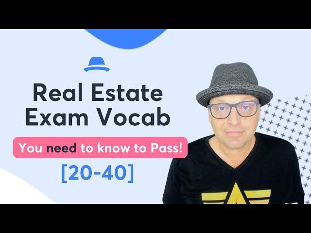 2023 Real Estate Exam Vocab You MUST Know | Words 20-40