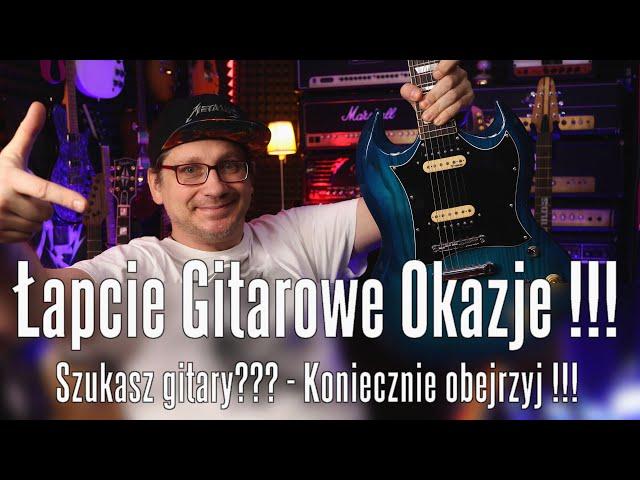 Łapcie Gitarowe Okazje - Szukasz gitary???  Koniecznie obejrzyj  #1 - FOG