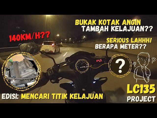 TOP SPEED & PICKUP LC135 STANDARD | BUKA KOTAK ANGIN | EDISI: MENCARI TITIK KELAJUAN | PROJECT LC135