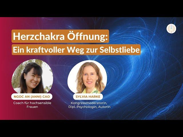  Innerer Kritiker & die Entwicklung von Selbstiebe Anni Ngocan Cao (Chakra Medizin Kongress)