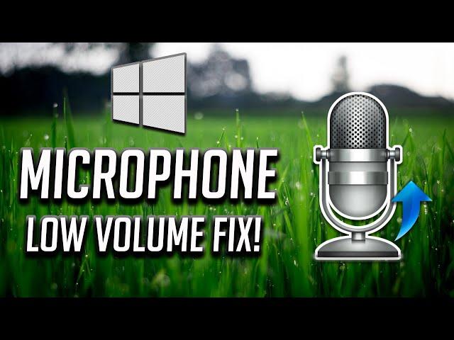 How to Fix Low Microphone Volume | Make Your Mic Louder in Windows 10 [2024]