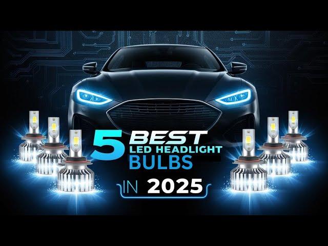 Best LED Headlight Bulbs In 2025 - Top 5 LED Headlight Bulbs