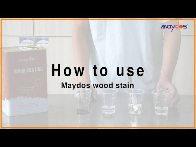 Maydos wood stain usage.