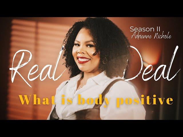 Ep. 5 What is body positive - Adrienne Nichole