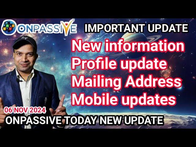 very important update. onpassive new update today. onpassive today new update. #onpassive