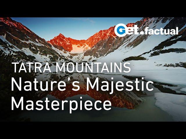 Epic Wilderness: The Boundless Beauty of the Tatra Mountains | Extra Long Documentary