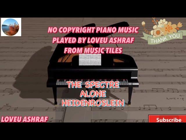 No Copyright Piano Music Played By Loveu Ashraf From Music Tiles