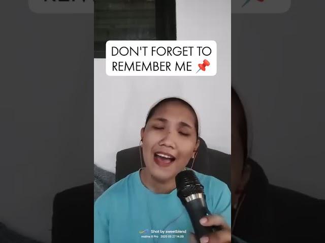 DONT FORGET TO REMEMBER ME // ROCELLE TORDA