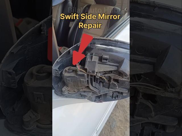 Swift Side Mirror Repair...