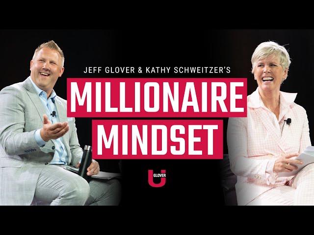 Real Estate Millionaire Mindset: Jeff Glover & Kathy Schweitzer  | Glover U