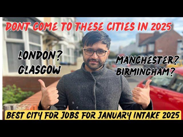 Alert  | Dont come to these cities in january intake 2025 | Best cities for job for student in 2025