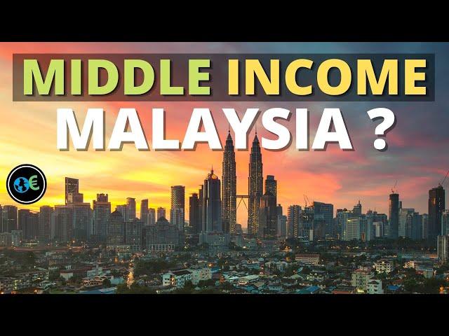 Malaysian Economy: Will They Reach High Income Status?