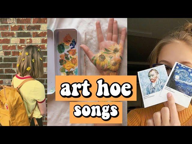 art hoe songs