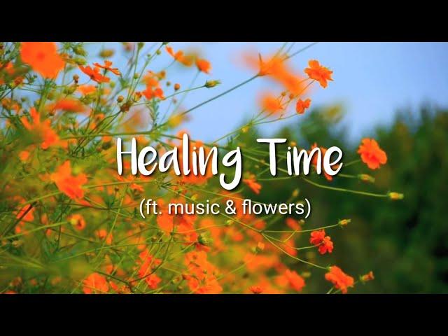 힐링타임 (ft. music & flowers)