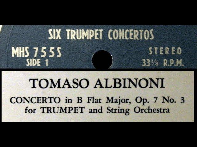 Albinoni / Maurice André, 1964: Trumpet Concerto in B Flat Major Op. 7 No. 3