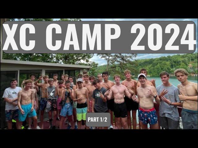 2024 CROSS COUNTRY CAMP || Part 1/2