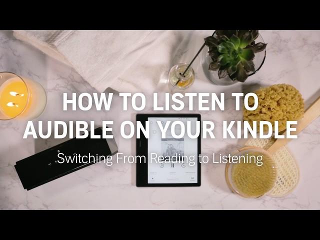 How to: Switch from Reading to Listening to Audible Audiobooks Using Your Kindle