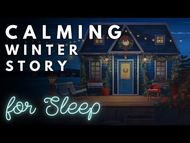 ️ The Perfect Story for Sleep  A Cozy December Day - Winter Bedtime Story