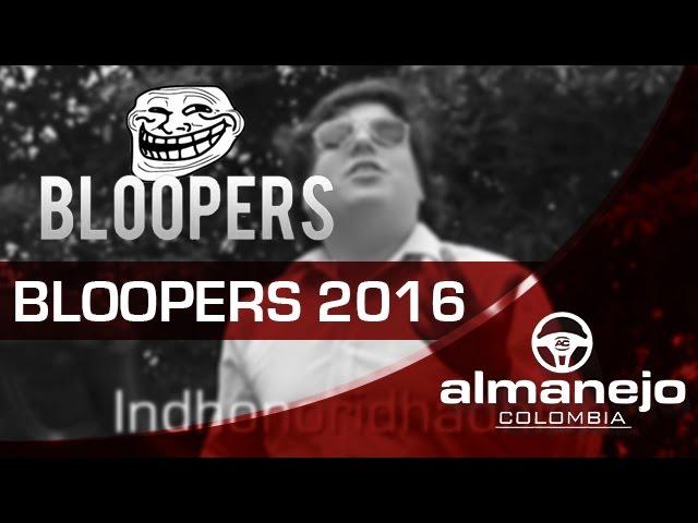 BLOOPERS Lo que va del 2016 - Almanejo Colombia