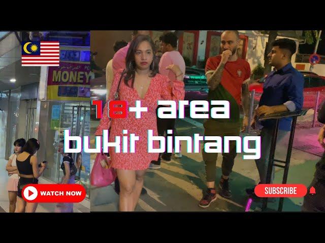 18+ Area Bukit Bintang | Kuala Lumpur Malaysia | Night life | Night Walk Tour #klnightlife #malaysia