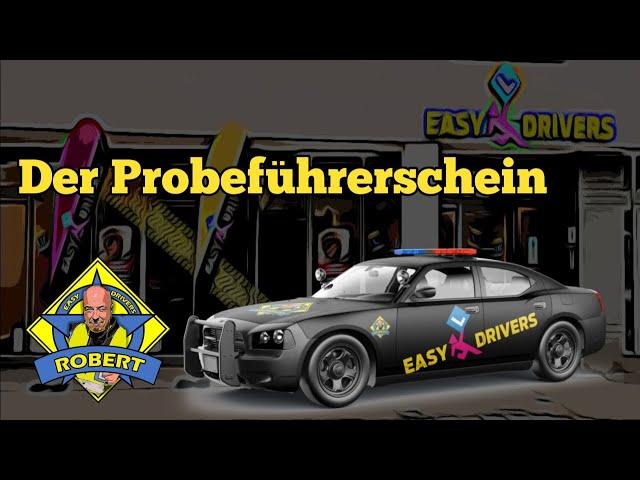 Der Probeführerschein - Die Infos