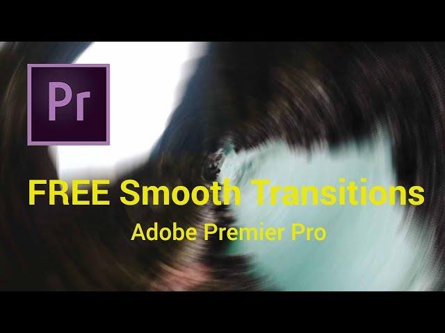 Free Smooth Transition Preset Pack Adobe Premier Pro | Tutorial | Sam Kolder Style