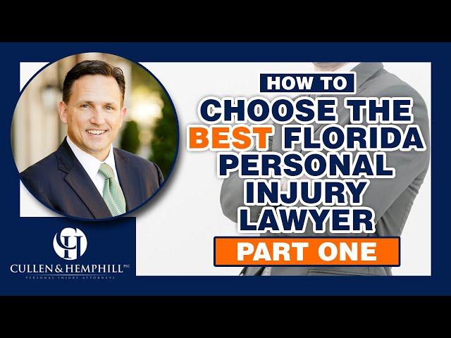 How To Choose A Florida Personal Injury Lawyer - Part 1